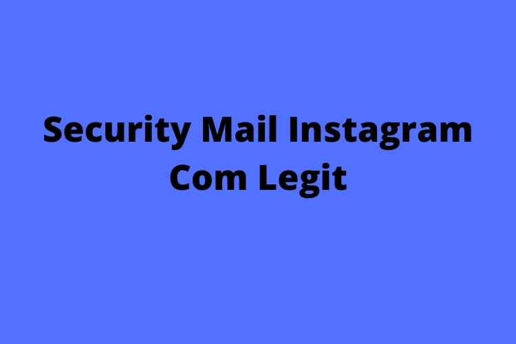 Security Mail Instagram Com Legit